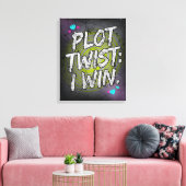 Plot Twist Ik Win Onversaagde Motivatie Canvas Afdruk (Insitu (Woonkamer))