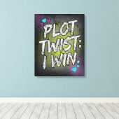 Plot Twist Ik Win Onversaagde Motivatie Canvas Afdruk (Insitu (Houten vloer))