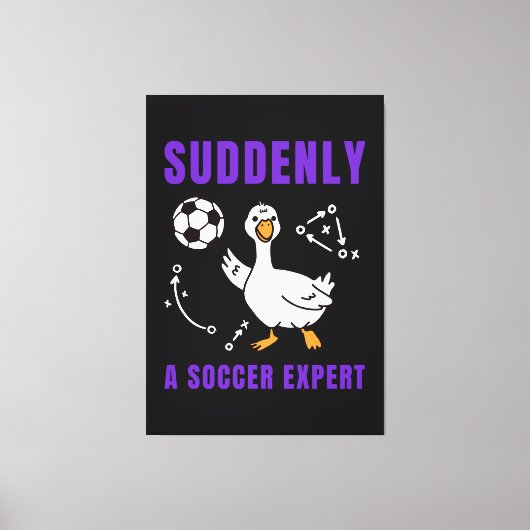 Plotseling een voetbalexpert canvas afdruk (Voorkant)