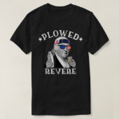 Plowed Revere Patriotic American Paul Revere 4th O T-shirt (Design voorkant)