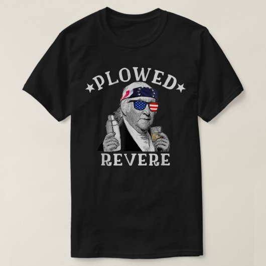 Plowed Revere Patriotic American Paul Revere 4th O T-shirt (Design voorkant)