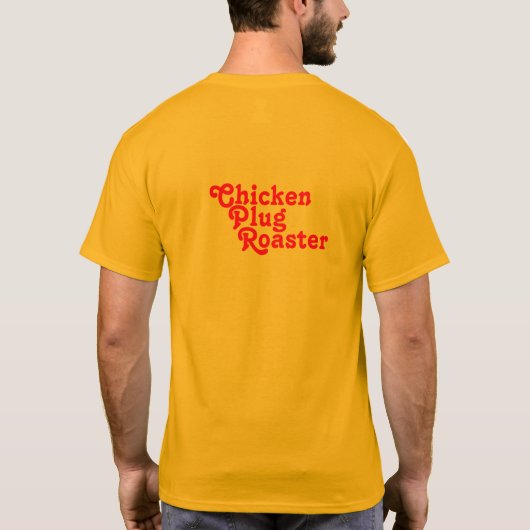 Plug, Roaster, Chicken T-shirt (Achterkant)
