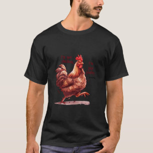 Pluimvee in beweging Grappige Haan Kip Puns Ontwer T-shirt