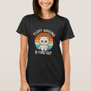 Pluis Er Rond En Kom Erachter Grappige Retro Kat T-shirt