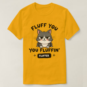 Pluis Je, Je Pluizige Fluffer Boze Kat T-shirt