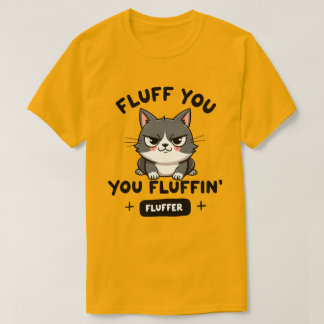Pluis Je, Je Pluizige Fluffer Boze Kat T-shirt