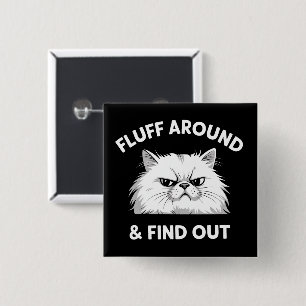 Pluis Rond Grappige Sarcastische Kat Dames Citaat Vierkante Button 5,1 Cm