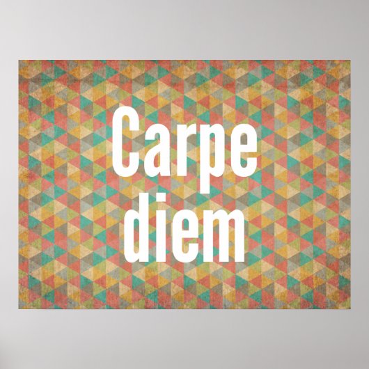 Pluk de dag, Carpe diem, Geometrisch patroon Poster (Voorkant)