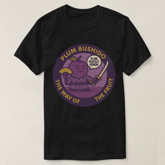 Plum Perfect Honor Samurai Fruit  T-shirt (Design voorkant)