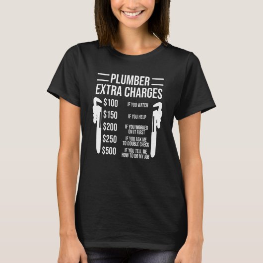 Plumber Extra Charges Funny Plumbers T-shirt (Voorkant)