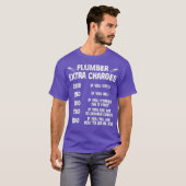 plumber extra charges shirt (Voorkant volledig)
