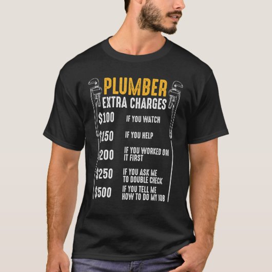 Plumber Extra Ladingen Leidingleiding Hobbyis C T-shirt (Voorkant)