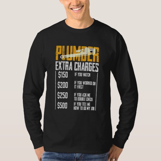 Plumber Extra Ladingen Leidingleiding Hobbyis C T-shirt (Voorkant)