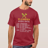 Plumber Hourly Rates Extra Charge Funny Gift T-shirt (Voorkant)