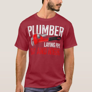 Plumber Laying Pipe Plumber Plumbing Outfit T-shirt