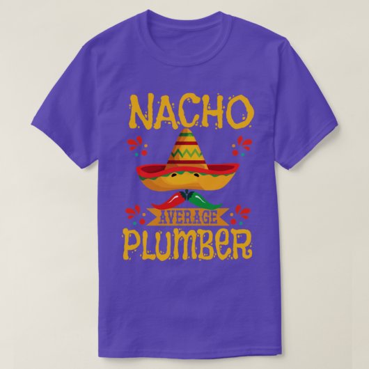 Plumber Nacho Gemiddelde Plumber T-shirt (Design voorkant)