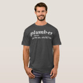 Plumber, net zoals jij maar grappige Plumber T-shirt (Voorkant volledig)