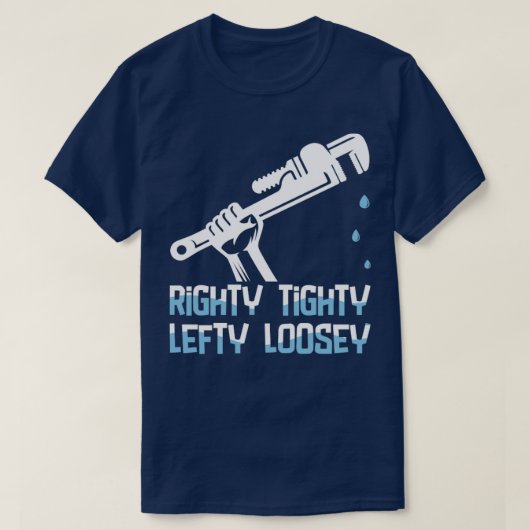 Plumber Righty Lefty Loosey T-shirt (Design voorkant)