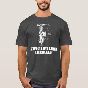 Plumber s Funny IM JUST HERE TO LAY PIPE For T-shirt