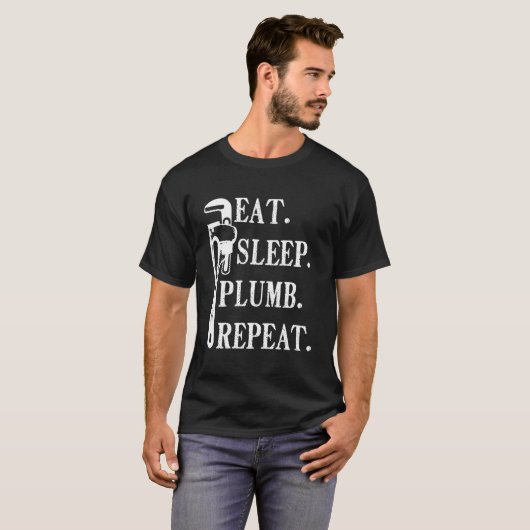 Plumber Tools Eat Sleep Plumb Repeat Pipe Wrench T-shirt (Voorkant volledig)
