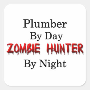 Plumber/Zombie Hunter Vierkante Sticker