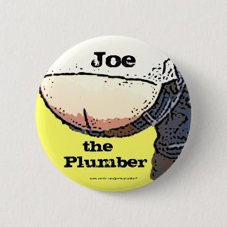 Plumbers Butt... Joe de loodgieter Button