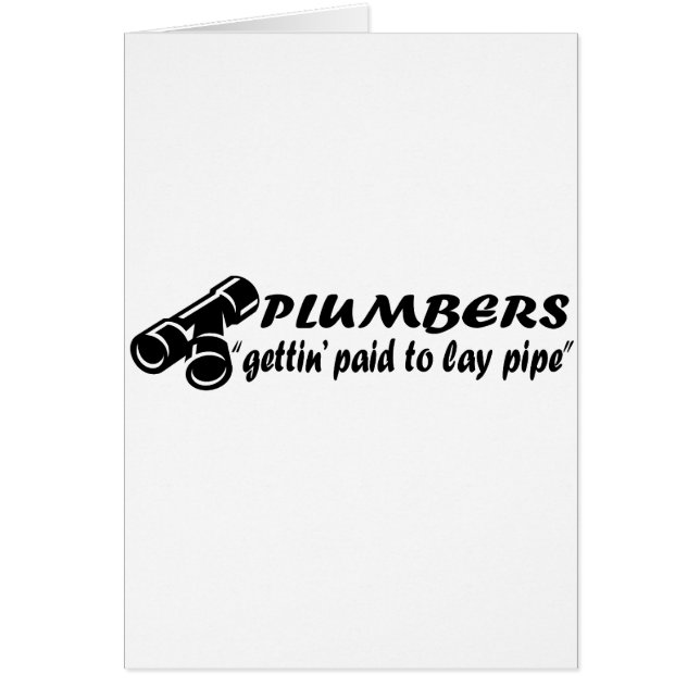 Plumbers "gettin paid to lay pipe" (Voorkant)