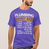 Plumbing Hourly Rate Funny Plumber Saying Hourly T-shirt (Voorkant)