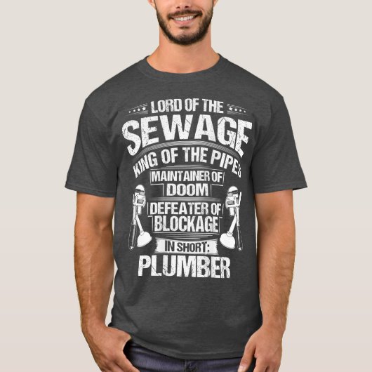 Plumbing Pipe Fitter Lord Of The Sewage Plumber T-shirt (Voorkant)