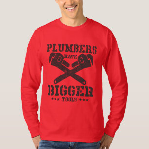 Plummers hebben grotere gereedschappen t-shirt