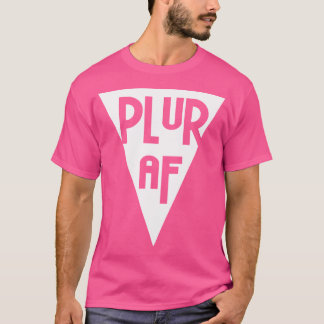 Plur Af EDM Muziek T-shirt