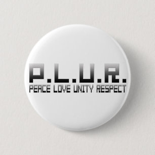 PLUR - Respect voor eenheid vredesliefde Ronde Button 5,7 Cm