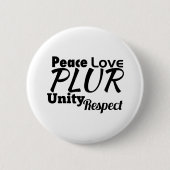 PLUR - Vrede, liefde, eenheid, respect Ronde Button 5,7 Cm (Voorkant)