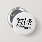 PLUR - Vrede, liefde, eenheid, respect Ronde Button 5,7 Cm (Voorkant /achterkant)