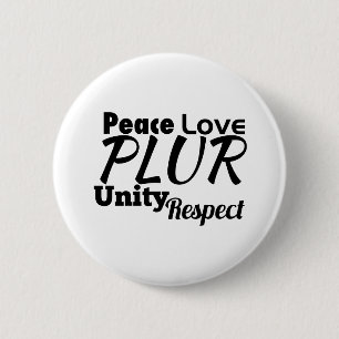 PLUR - Vrede, liefde, eenheid, respect Ronde Button 5,7 Cm