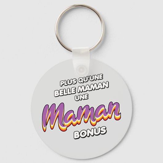 Plus qu'une belle maman une maman bonus sleutelhanger (Voorkant)