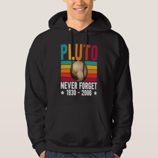 Pluto 9th Planet Never Forget Astronomy Solar Syst Hoodie (Voorkant)