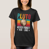 Pluto 9th Planet Never Forget Astronomy Solar Syst T-shirt (Voorkant)