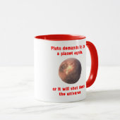 pluto eist opnieuw een planeet te zijn... mok (Voorkant rechts)