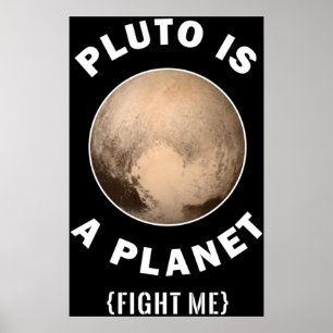 Pluto is een planeet die me vecht - astronomie en  poster