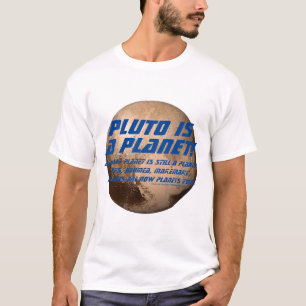 Pluto is een planeet! t-shirt