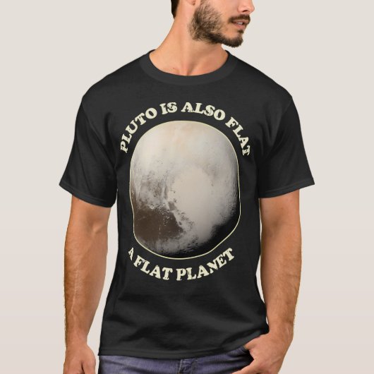 Pluto is ook een platte planeet t-shirt (Voorkant)