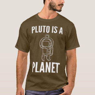 Pluto is Planet Spaceman of Astronaut T-shirt
