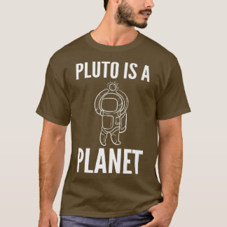 Pluto is Planet Spaceman of Astronaut T-shirt