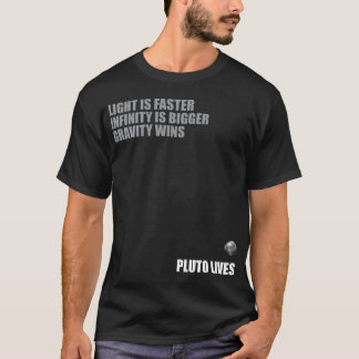 Pluto Lives. T-shirt