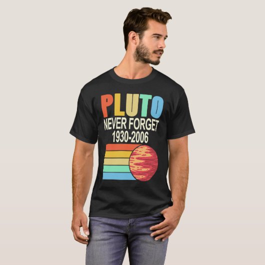 PLUTO Never Forget 1930 2006 Cool Retro Planet Pre T-shirt (Voorkant volledig)