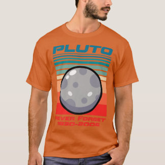Pluto Never Forget 1930-2006 T-shirt