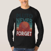 Pluto never forget planet space science t-shirt (Voorkant)