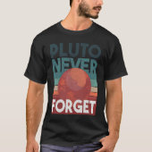 Pluto never forget planet space science t-shirt (Voorkant)