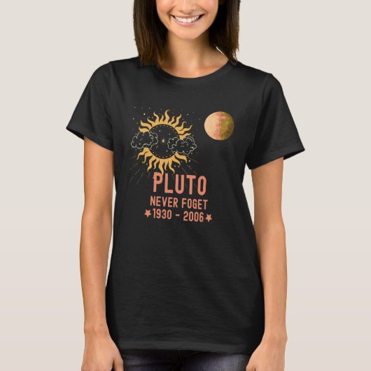 Pluto Nooit Fogert Planeet en de Zon T-shirt (Voorkant)